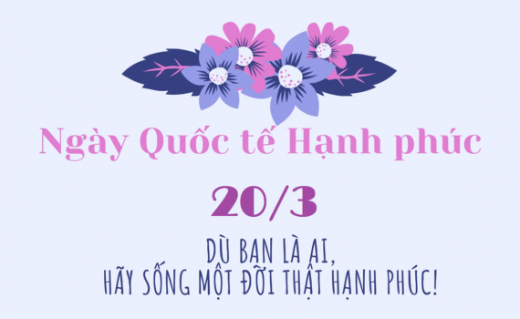 ngay quoc te hanh phuc 20 3 ngay cua yeu thuong va chia se 16121020032023